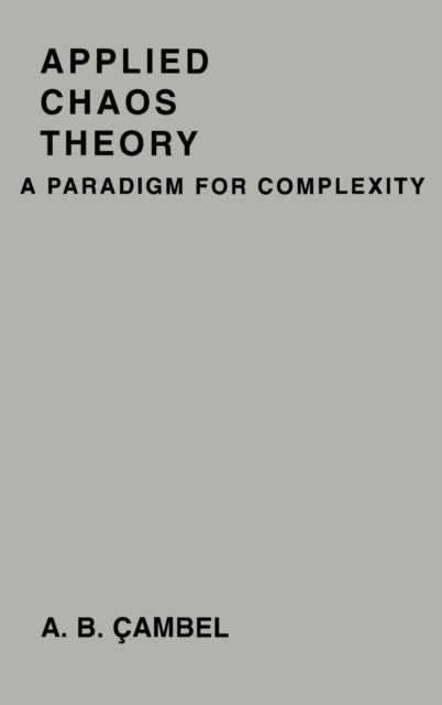 Book cover of: Applied Chaos Theory. By: Ali Bulent Cambel
