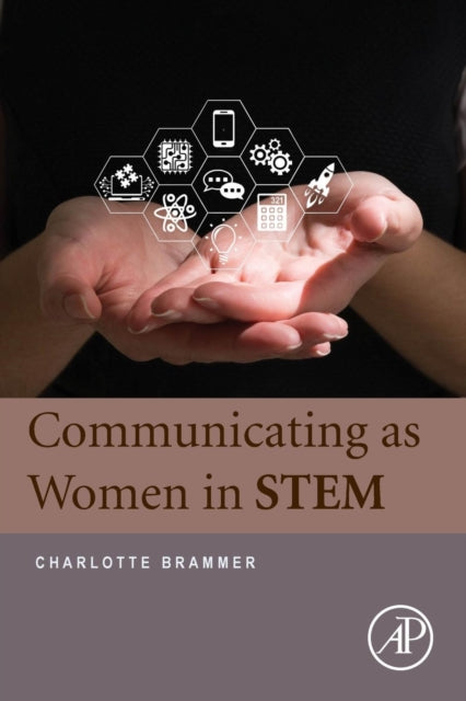 Book cover of: Communicating as Women in STEM. By: Charlotte Brammer