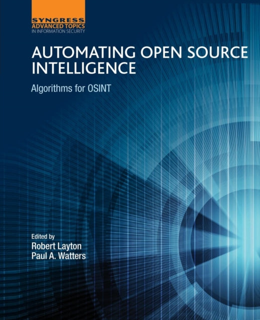 Book cover of: Automating Open Source Intelligence. By: Robert Layton