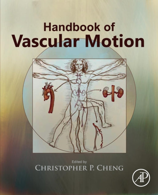 Book cover of: Handbook of Vascular Motion. By: Christopher Cheng
