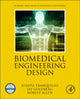 Book cover of: Biomedical Engineering Design. By: Joseph V. Tranquillo