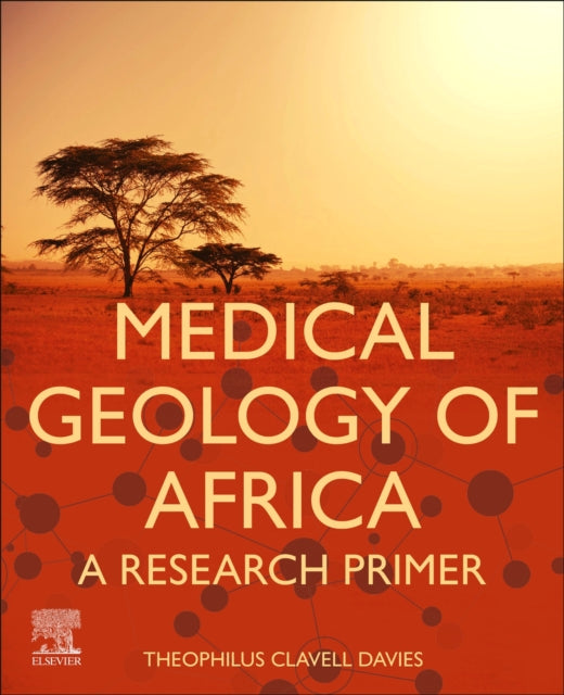 Book cover of: Medical Geology of Africa. By: Theophilus Clavell Davies