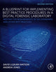 Book cover of: Blueprint for Implementing Best Practice Procedures in a Digital Forensic Laboratory. By: David Lilburn Watson