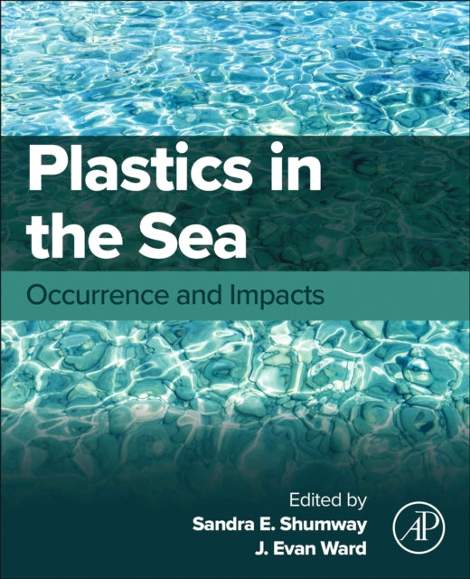 Book cover of: Plastics in the Sea. By: Sandra E. Shumway