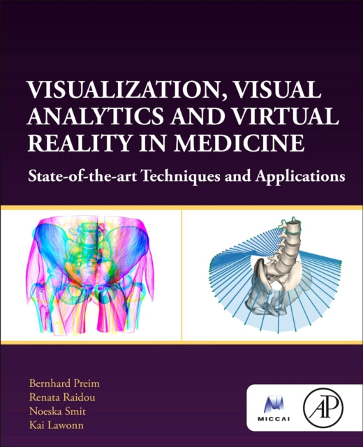 Book cover of: Visualization, Visual Analytics and Virtual Reality in Medicine. By: Bernhard Preim