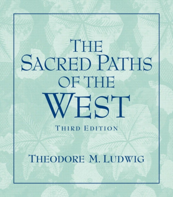 Book cover of: Sacred Paths of the West. By: Theodore M. Ludwig