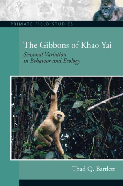 Book cover of: Gibbons of Khao Yai. By: Thad Q Bartlett