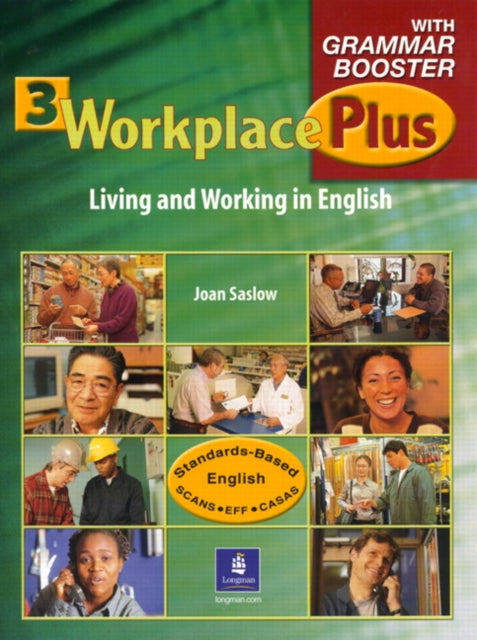 Book cover of: Workplace Plus 3 with Grammar Booster. By: Joan M. Saslow