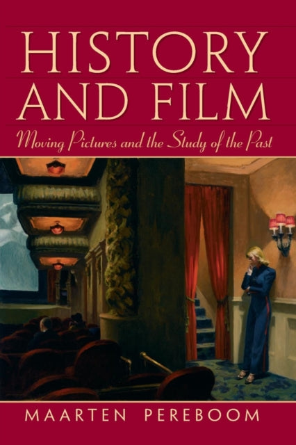 Book cover of: History and Film. By: Maarten L. Pereboom
