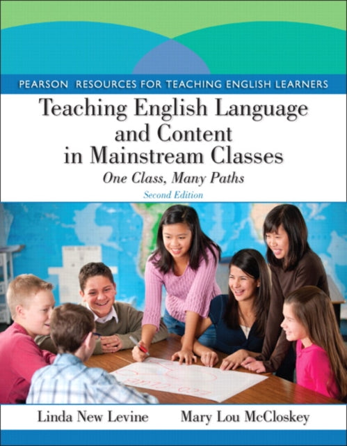 Book cover of: Teaching English Language and Content in Mainstream Classes. By: Linda New Levine