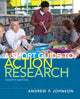 Book cover of: Short Guide to Action Research, A. By: Andrew P. Johnson