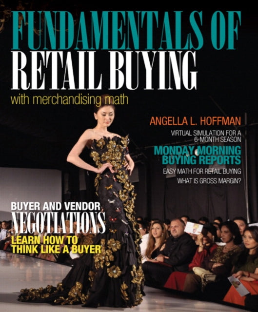 Book cover of: Fundamentals of Merchandising Math and Retail Buying. By: Angella L. Hoffman