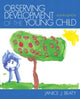 Book cover of: Observing Development of the Young Child. By: Janice J. Beaty