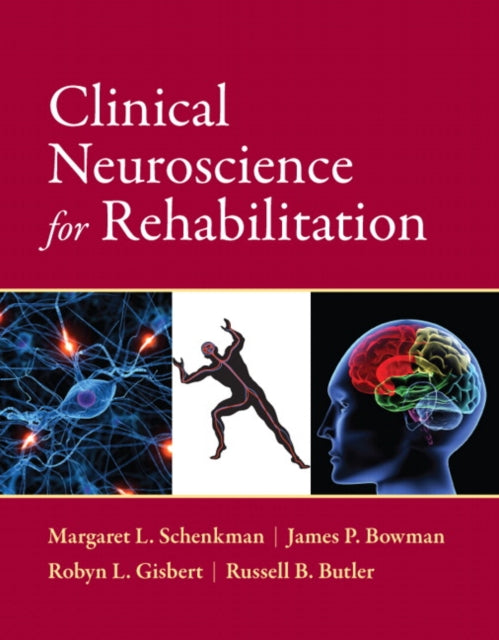 Book cover of: Clinical Neuroscience for Rehabilitation. By: Margaret L. Schenkman