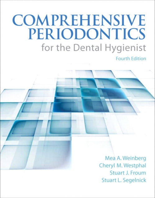 Book cover of: Comprehensive Periodontics for the Dental Hygienist. By: Mea A. Weinberg