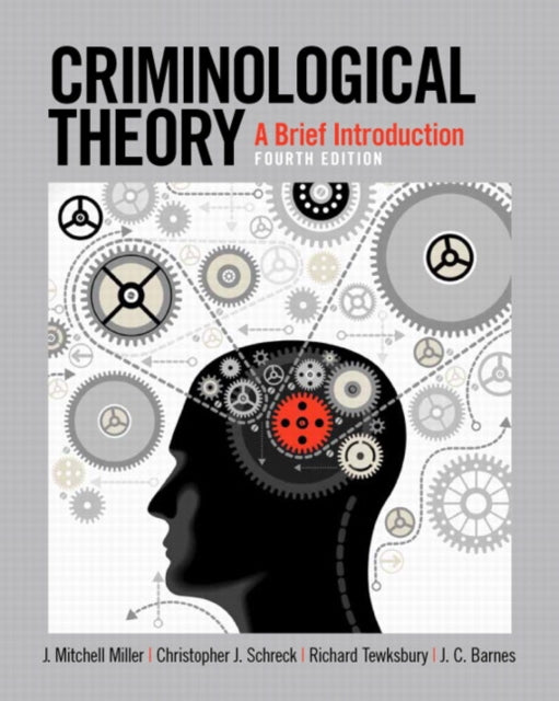 Book cover of: Criminological Theory. By: J. Mitchell Miller