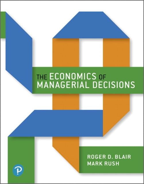 Book cover of: Economics of Managerial Decisions, The. By: Roger Blair