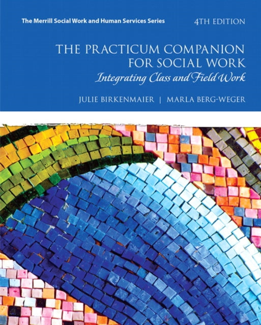 Book cover of: Practicum Companion for Social Work, The. By: Julie M. Birkenmaier