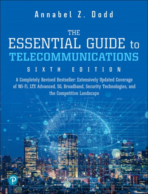 Book cover of: Essential Guide to Telecommunications, The. By: DODD, ANNABEL Z.