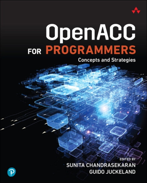 Book cover of: OpenACC for Programmers. By: JUCKELAND, GUIDO