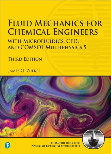 Book cover of: Fluid Mechanics for Chemical Engineers. By: James O. Wilkes