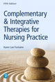 Book cover of: Complementary & Integrative Therapies for Nursing Practice. By: Karen Lee Fontaine RN  MSN