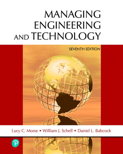 Book cover of: Managing Engineering and Technology. By: Lucy C. Morse