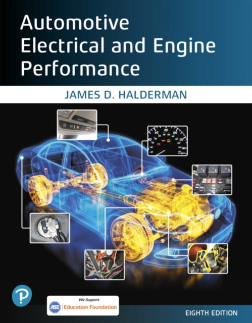 Book cover of: Automotive Electrical and Engine Performance. By: James D. Halderman