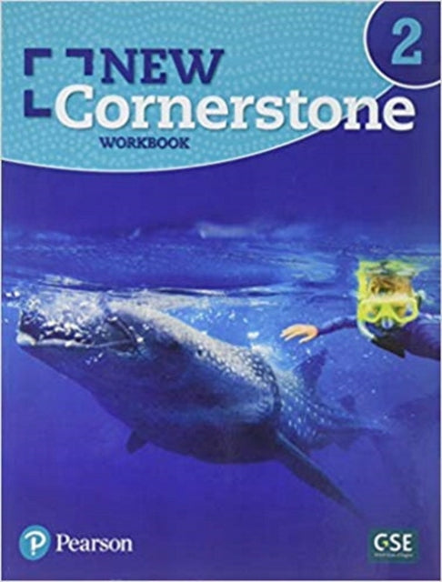Book cover of: New Cornerstone - (AE) - 1st Edition (2019) - Workbook - Level 2. By: Pearson
