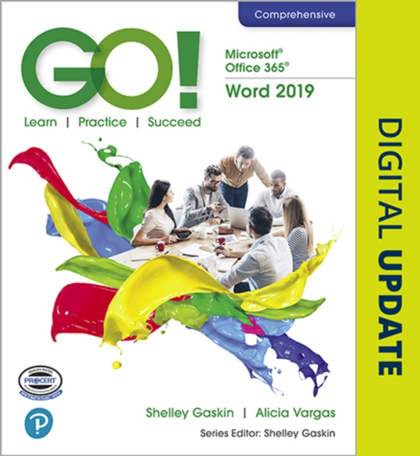 Book cover of: GO! with Microsoft Office 365, Word 2019 Comprehensive. By: Shelley Gaskin