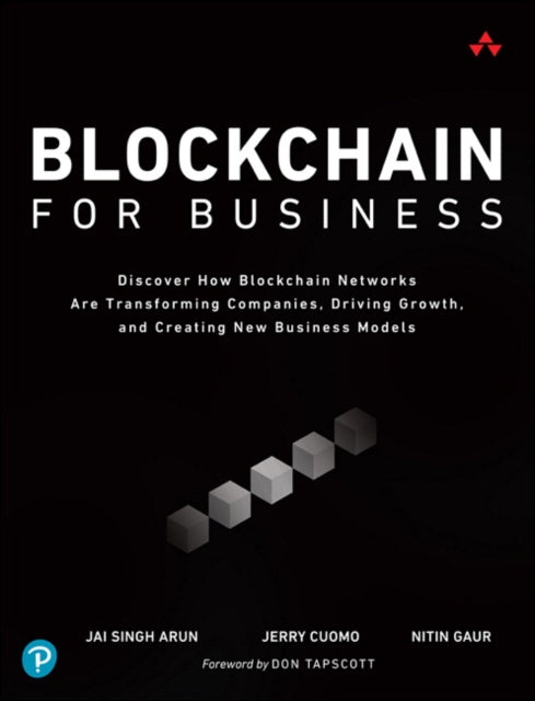 Book cover of: Blockchain for Business. By: ARUN, JAI SINGH