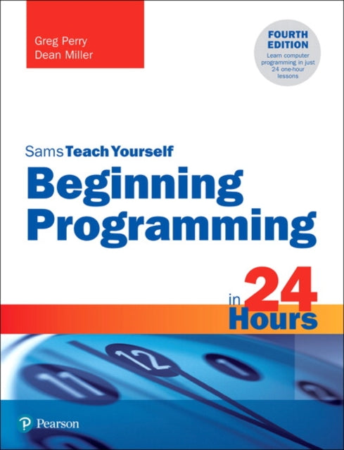 Book cover of: Beginning Programming in 24 Hours, Sams Teach Yourself. By: Greg Perry