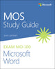 Book cover of: MOS Study Guide for Microsoft Word Exam MO-100. By: Joan Lambert