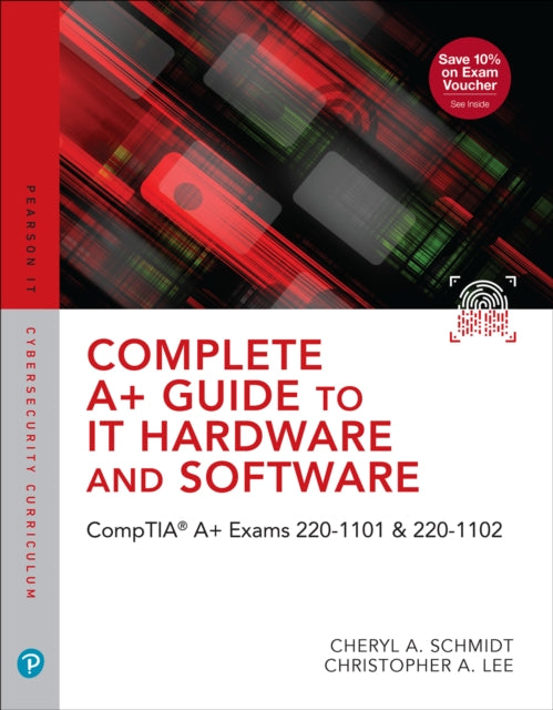 Book cover of: Complete A+ Guide to IT Hardware and Software. By: SCHMIDT, CHERYL