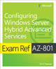 Book cover of: Exam Ref AZ-801 Configuring Windows Server Hybrid Advanced Services. By: Orin Thomas