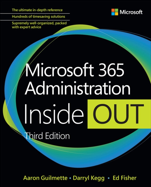 Book cover of: Microsoft 365 Administration Inside Out. By: Aaron Guilmette
