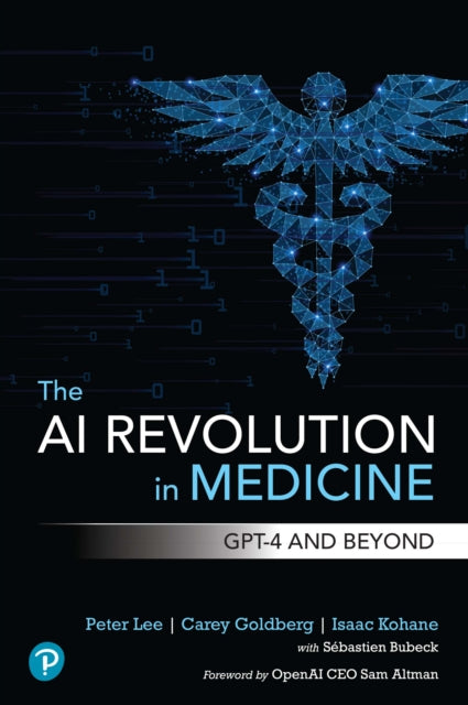 Book cover of: AI Revolution in Medicine. By: PETER LEE