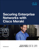 Book cover of: Securing Enterprise Networks with Cisco Meraki. By: CHANEY, RYAN