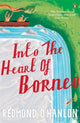 Book cover of: Into the Heart of Borneo