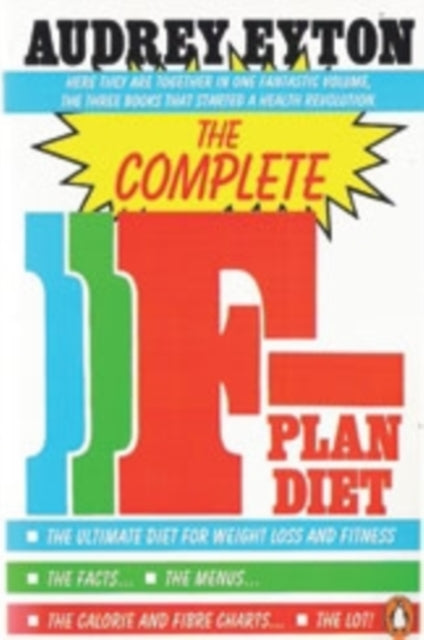 Book cover of: Complete F-Plan Diet. By: Audrey Eyton