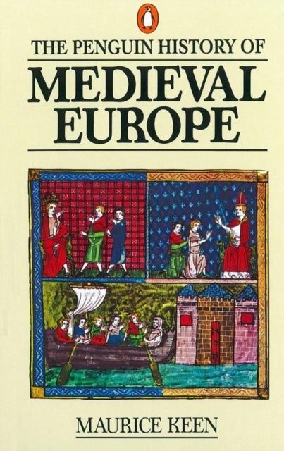Book cover of: Penguin History of Medieval Europe. By: Maurice Keen