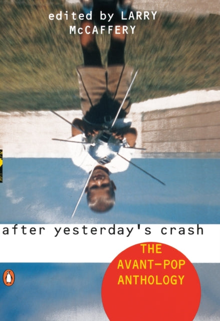Book cover of: After Yesterday's Crash. By: Larry McCaffery