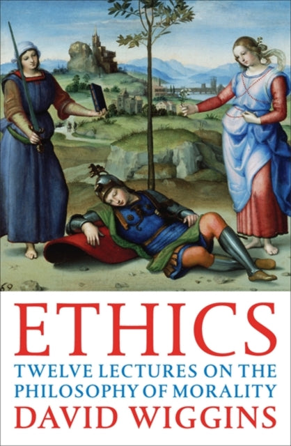 Book cover of: Ethics. By: David Wiggins       