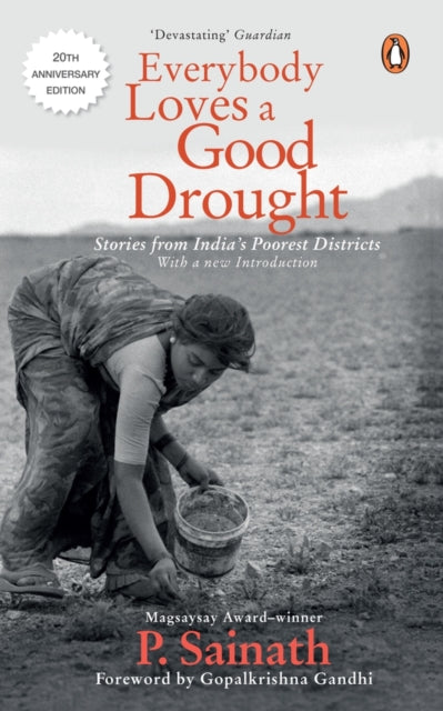 Book cover of: Everybody Loves a Good Drought. By: P. Sainath