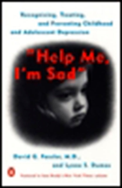Book cover of: Help Me, I'm Sad. By: David G. Fassler