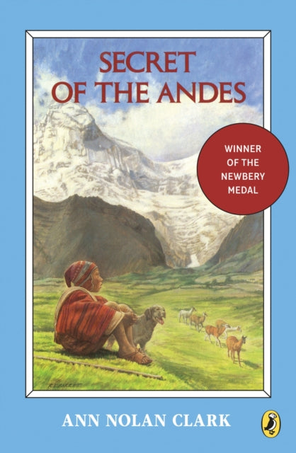 Book cover of: Secret of the Andes. By: Ann Nolan Clark