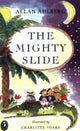 Book cover of: Mighty Slide. By: Allan Ahlberg