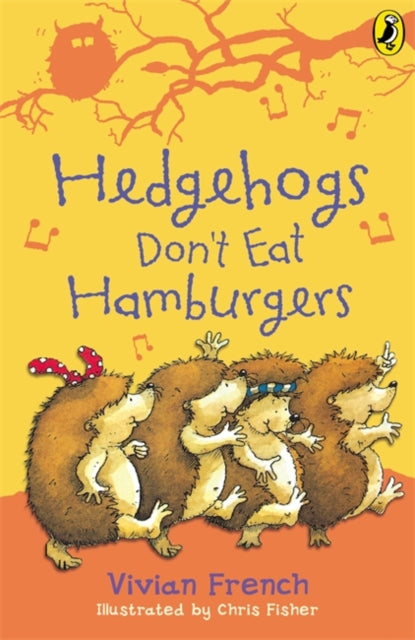 Book cover of: Hedgehogs Don't Eat Hamburgers. By: Vivian French