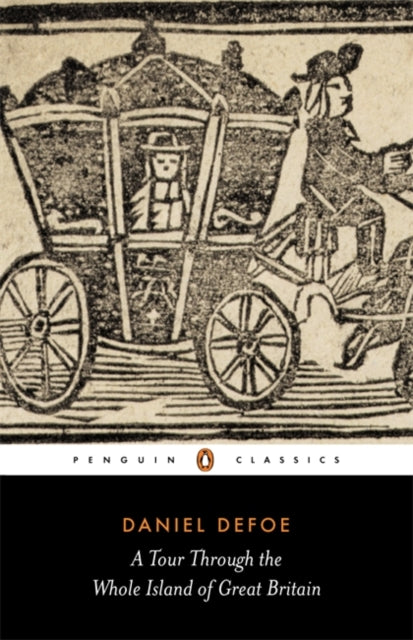 Book cover of: Tour Through the Whole Island of Great Britain. By: Daniel Defoe