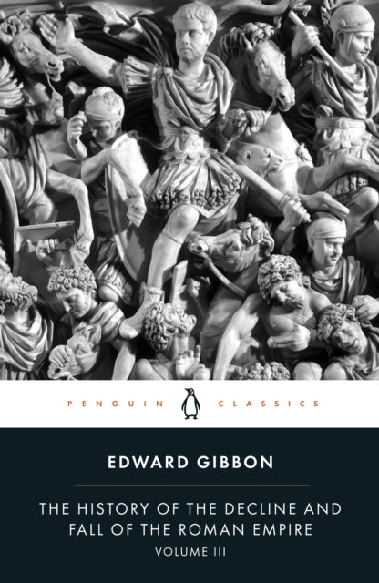 Book cover of: History of the Decline and Fall of the Roman Empire. By: Edward Gibbon